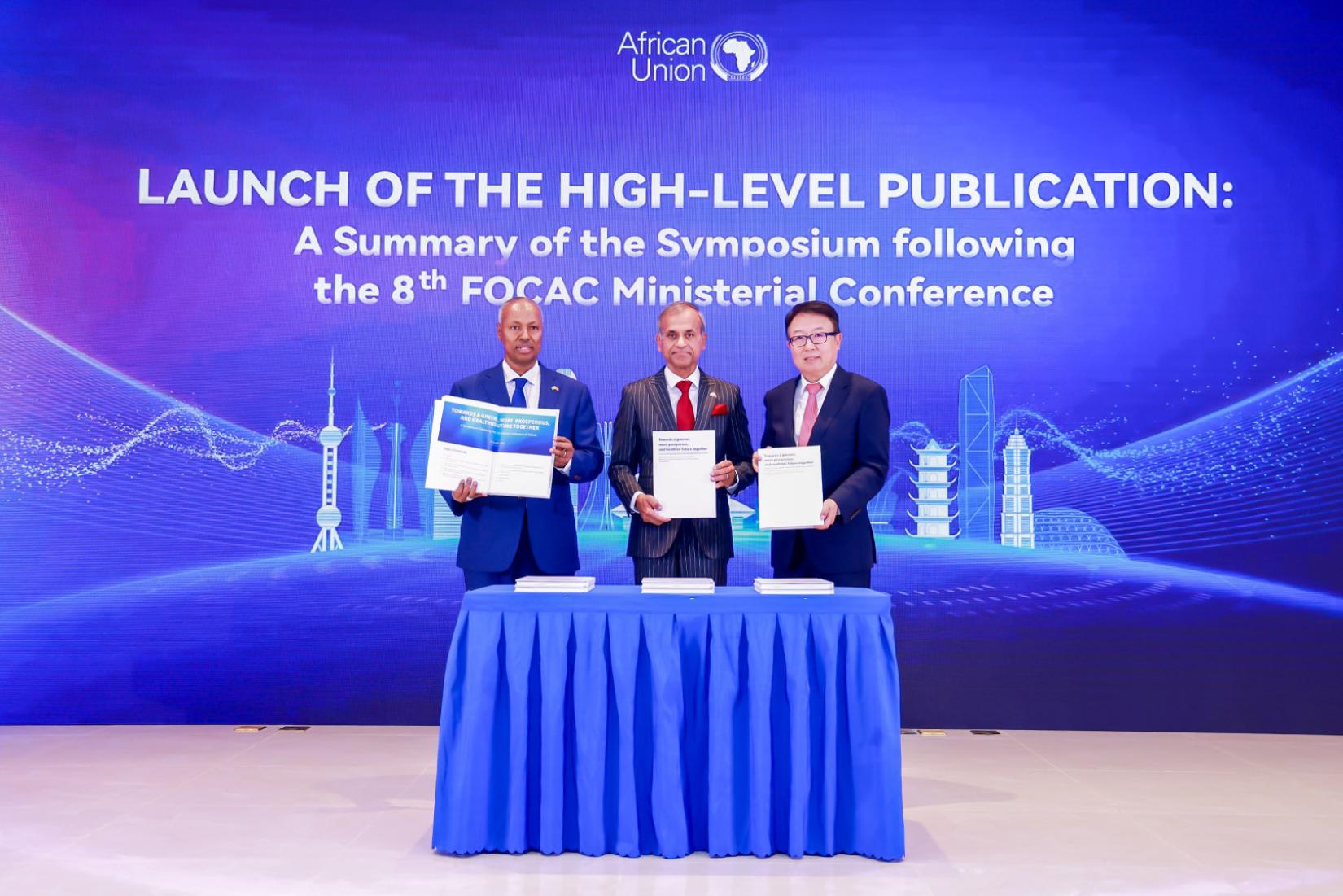 Launch of the publication “Towards a Greener, More Prosperous, and Healthier Future Together- A Joint Summary of the Symposium Following the 8th FOCAC Ministerial Conference held in Dakar in November of 2021” 